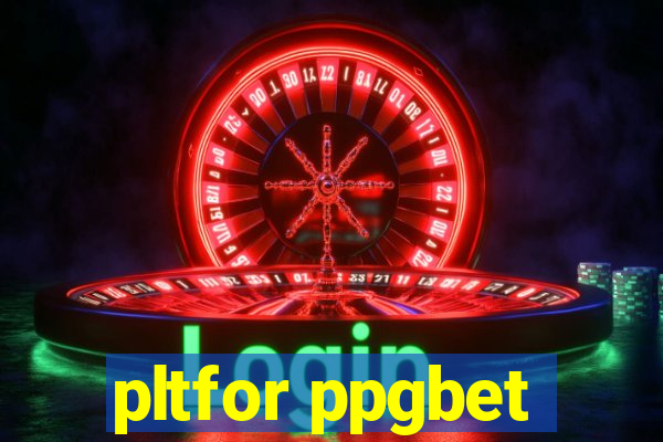 pltfor ppgbet